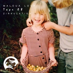 Zirkulation Tape 08 - Maloua