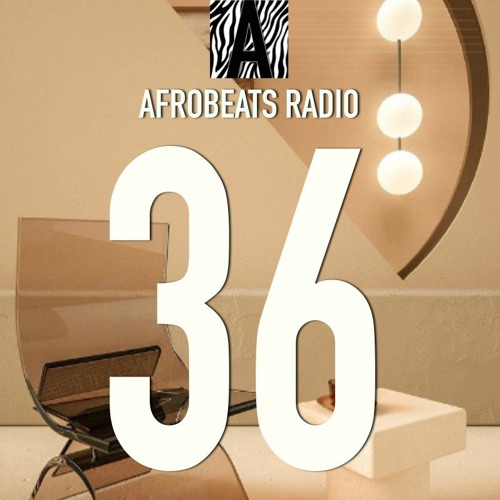 Afrobeats Radio #36 Smooth (JHus, Zamir, LeriQ, Yung L, Show Dem Camp, Lady Zamar)
