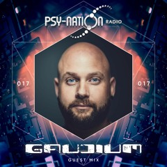 Gaudium - Psy-Nation Radio 017 exclusive mix