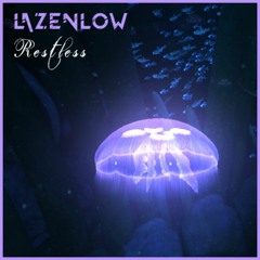 Lazenlow - Restless