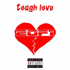 2OF1 - TOUGH LOVE