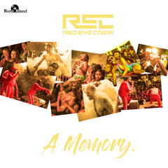 R.E.C (Red Eye Crew) - A Memory (SXM Soca 2020)