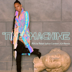 Alicya Keys "Time Machine" Splice 2G4 [Remix Contest]