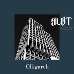 Sløt Podcast 033 - Olligarch
