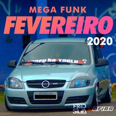 Mega Funk Fevereiro 2020 (Dj FredSilva)