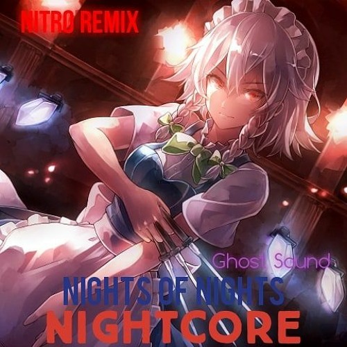 Stream Nightcore Mi Versión Nights Of Nights (Flowering Night