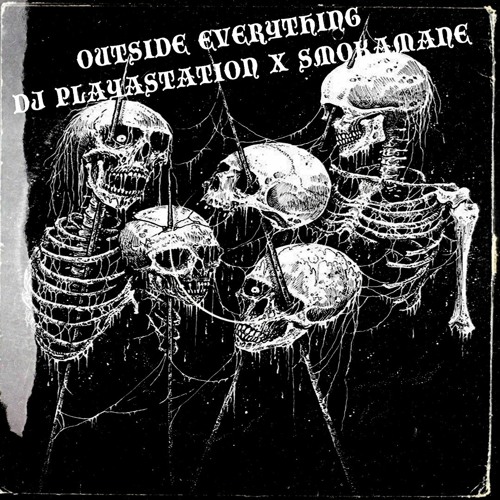 stealthy X DJ PLAYASTATION - OUTSIDE EVERYTHING