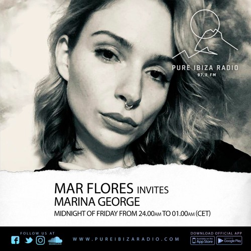 Stream Marina George on Pure Ibiza Radio for Mar Flores Radio Show by Marina  George | Listen online for free on SoundCloud