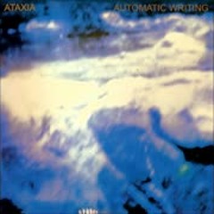 Ataxia - Automatic Writing [Full Album]