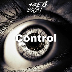 FakeBoost - Control (Original Mix)