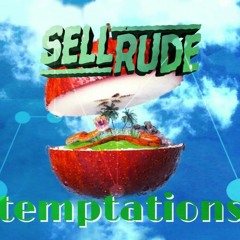 Temptations (SellRude Remix)CUT