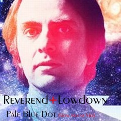 Reverend+Lowdown - Pale Blue Dot (Slow House Mix)