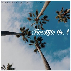 Micky Rosé - Freestyle No. 1 (prod. by. Chilli Beats)