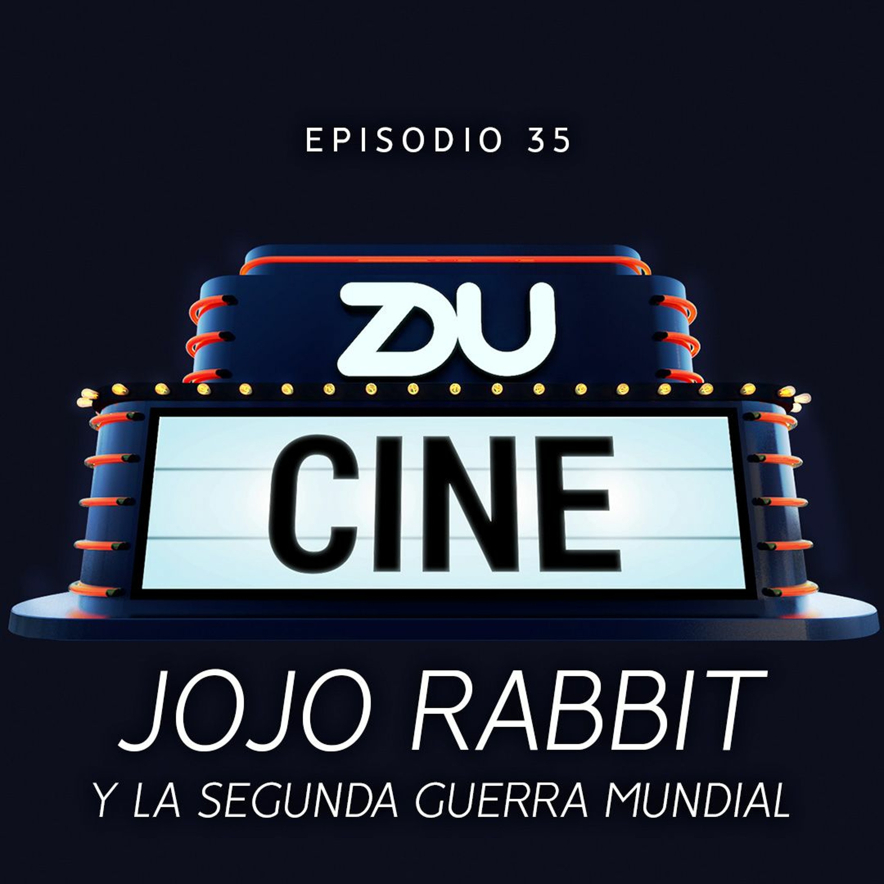 ZDU CINE EP 35- Jojo Rabbit y la Segunda Guerra Mundial episode artwork