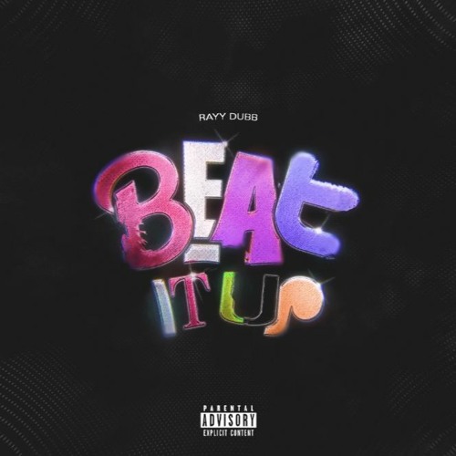 Rayy Dubb- Beat It Up