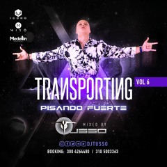 TRANSPORTING LIVE 6 by TUSSO ( PISANDO FUERTE)2020