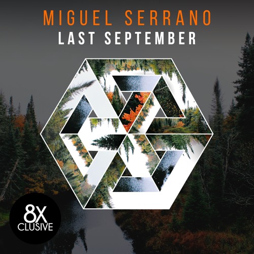 Miguel Serrano - Last September (Original Mix)
