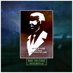 Bad Voltage - Skycastle