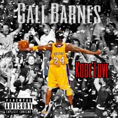 KOBE LOVE -Cali Barnes