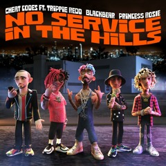 No Service In The Hills feat. Trippie Redd & blackbear & PRINCE$$ ROSIE