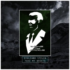 Giuliano Stelea - Take My Breath