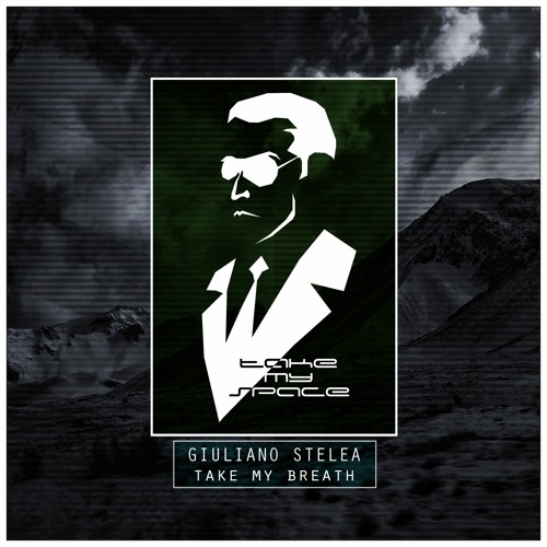 Giuliano Stelea - Take My Breath