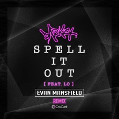 Darkzy - Spell It Out (Evan Mansfield Remix)
