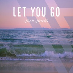 Jack Jonas - Let You Go