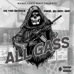 All Gass (prod. by RonRontheProducer)