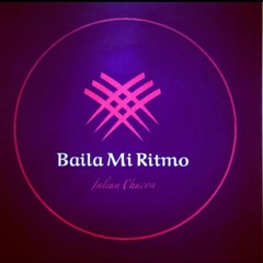 Baila Mi Ritmo  - Julian Chacon 20.20