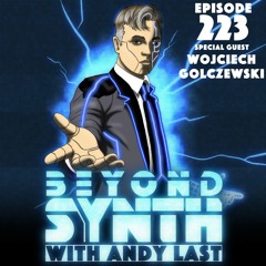 Beyond Synth - 223 - Wojciech Golczewski