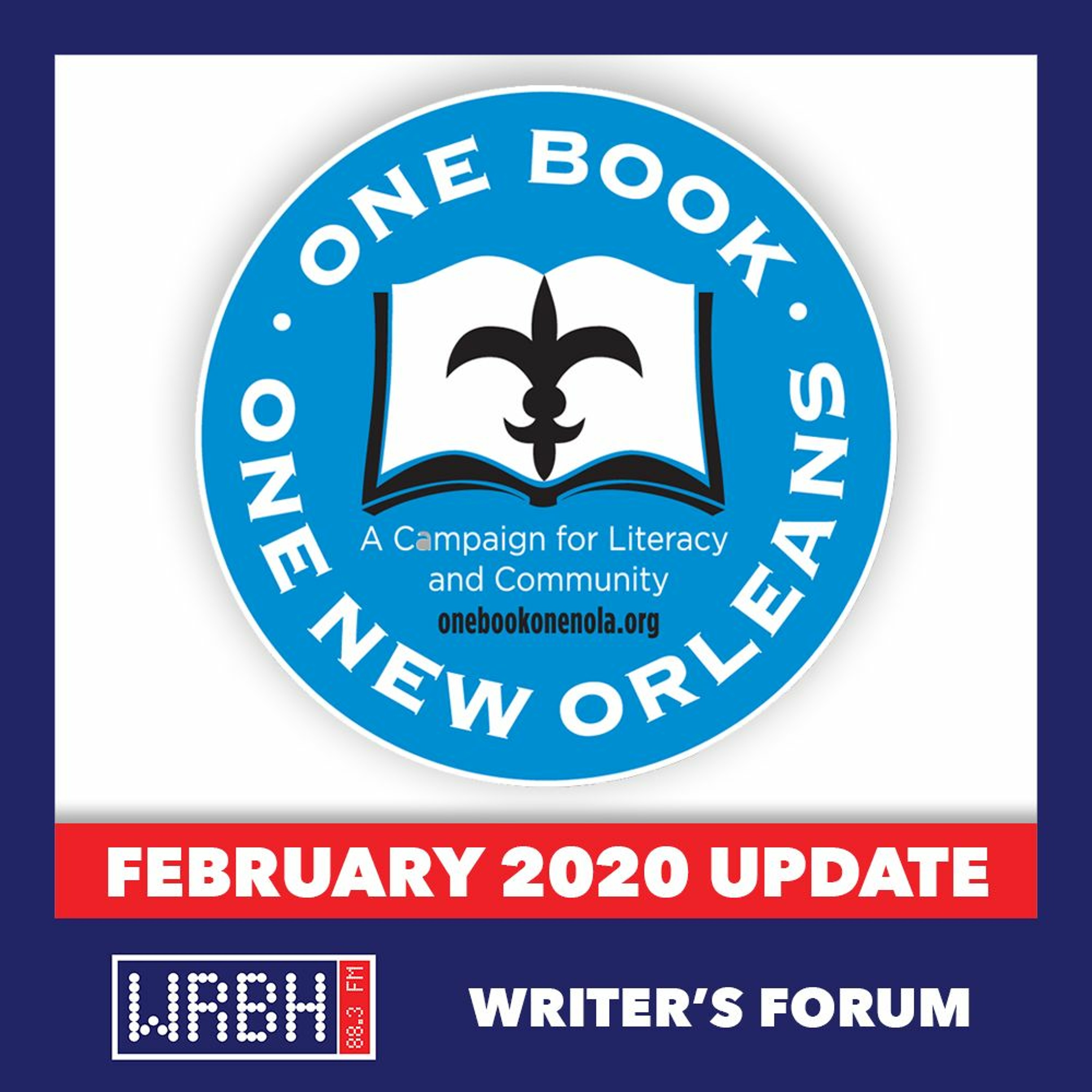 The Writers' Forum: One Book One New Orleans February 2020 Update episode artwork