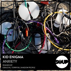 Premiere: Kid Enigma 'Anxiety' (Eskuche Remix)