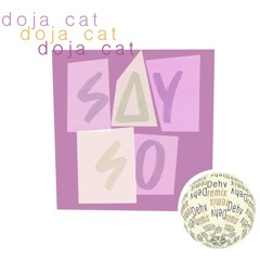 Doja Cat - Say So (Dehv Remix)