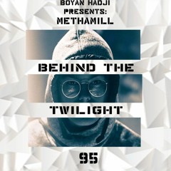 Methamill - Behind The Twilight #95 Guest Mix@January.2020