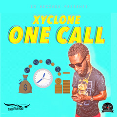 XYCLONE - ONE CALL [SG Records] Dancehall 2020