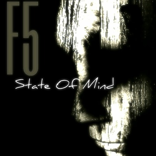 State Of Mind - F5- 1/24/2020