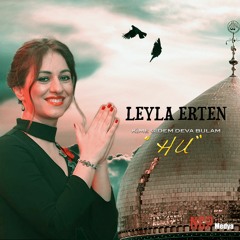 Leyla Erten -  KİME GİDEM DEVA BULAM "H U" -