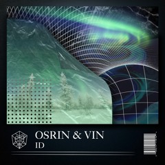 Osrin & Vin - ID (Aiobahn Vip Edit)