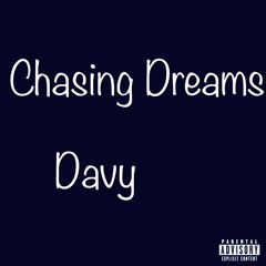 Chasing Dreams