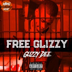 Glizzy Dee- Get The Job Done Feat. g.y.f.t.e.d, Ceebanx