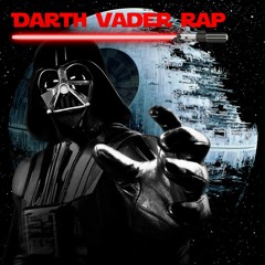 Darth Vader Rap (Star Wars Song)