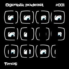 Ogenblik Podcast #001 - Timoti.