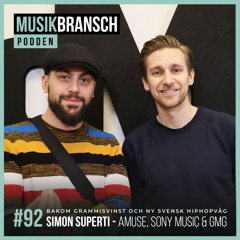92. Simon Superti, Amuse & Sony Music - Bakom grammisvinst & ny svensk hiphopvåg [Kort]