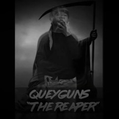 Quey Guns - The Reaper