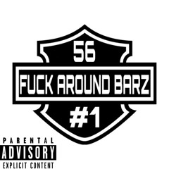 Fuck Around Barz #1