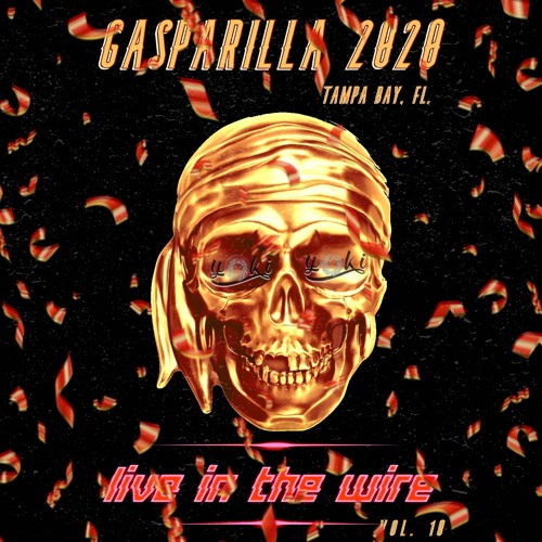 YOKI LIVE IN THE WIRE VOL. 18 GASPARILLA 2020 EDITION (1.28.2020)