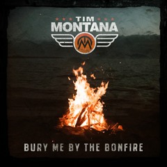 Bury Me By The Bonfire