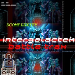 Intergalactek Battle Trax- DCOMPLEXITY [FOOTWORK FUSION 160] (FOOTWORK BATTLE TRAX CHICAGO)