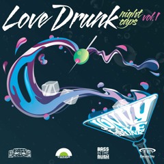 Love Drunk Night Caps Vol 1.